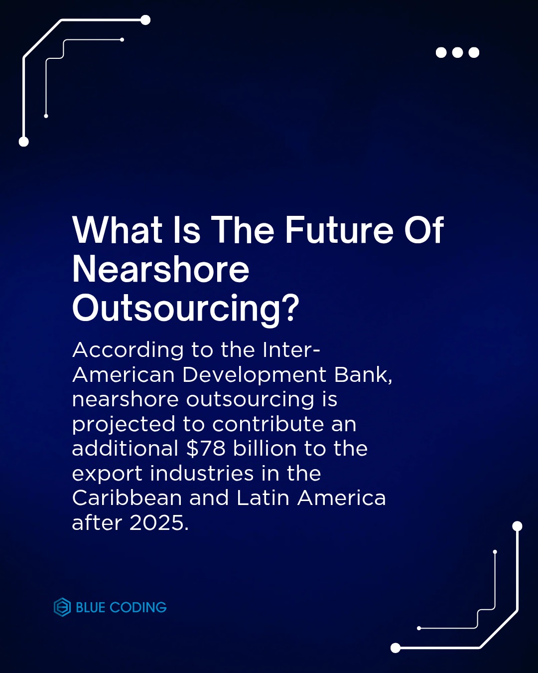 What is the future of nearshore outsourcing? 