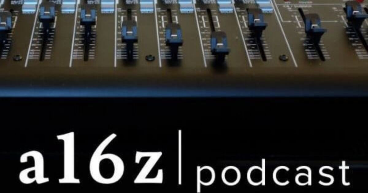 a16z podcast by Andreessen Horowitz