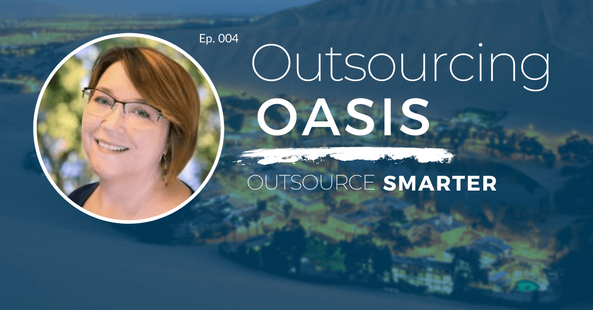 Outsourcing Oasis featuring Deb Cinkus, CEO of Polished Geek
